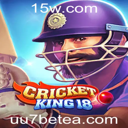 CricketKing18: Explorando o Mundo Emocionante do Jogo com uu7bet